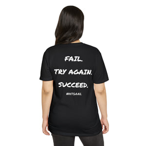 HTSAAIL™ Fail. Try Again. Succeed. Bold T-Shirt