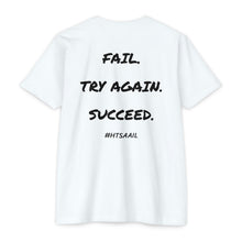 Load image into Gallery viewer, HTSAAIL™ Fail. Try Again. Succeed. Bold T-Shirt
