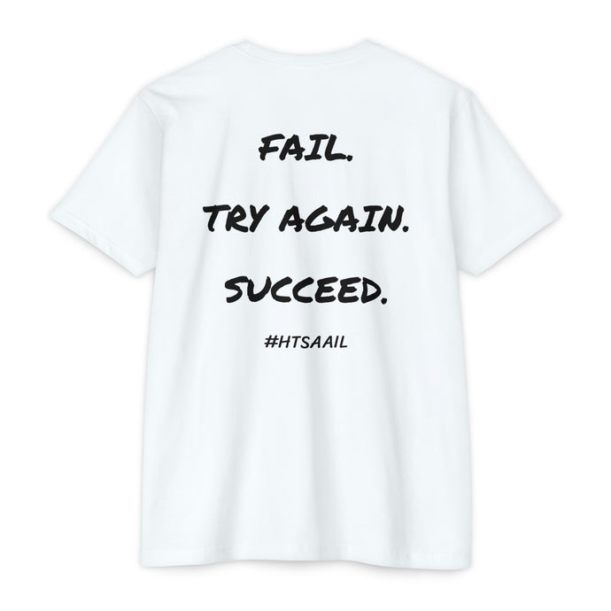 HTSAAIL™ Fail. Try Again. Succeed. Bold T-Shirt