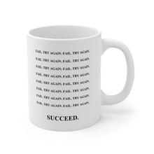 Load image into Gallery viewer, HTSAAIL™ Fail. Try Again. Coffee Mug